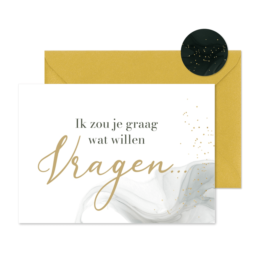 Stijlvolle kaart ik wil je iets vragen watercolor soft goud - Kaartimpressie