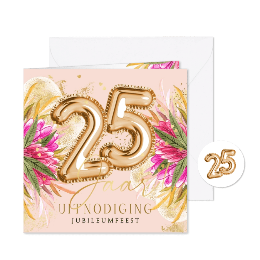 Trendy jubileumkaart 25 jaar ballonnen bloemen goud - Kaartimpressie