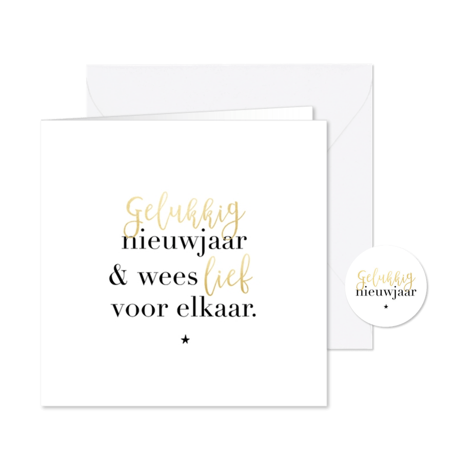Trendy nieuwjaarskaart wees lief voor elkaar goudlook ster - Kaartimpressie