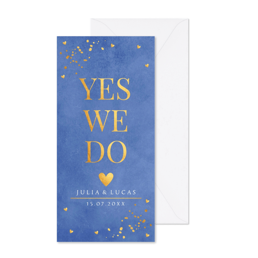 Trouwkaart blauw langwerpig yes we do goudlook - Kaartimpressie