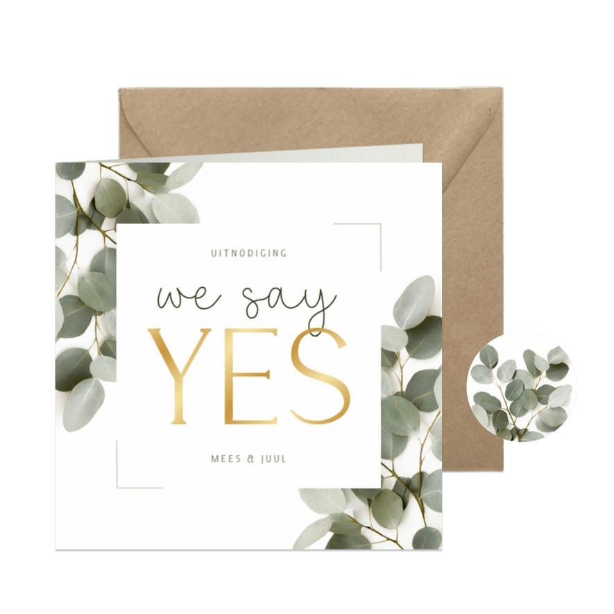 Trouwkaart uitnodiging we say yes eucalyptus kader - Kaartimpressie