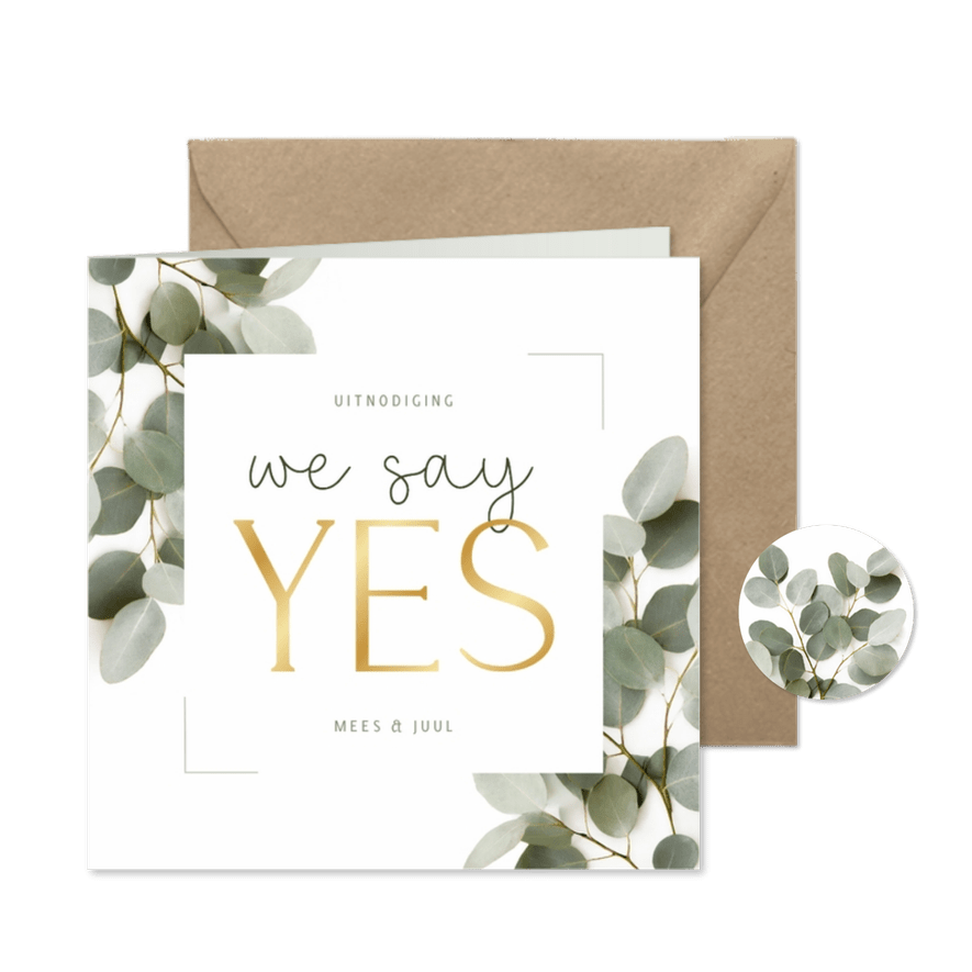 Trouwkaart uitnodiging we say yes eucalyptus kader - Kaartimpressie