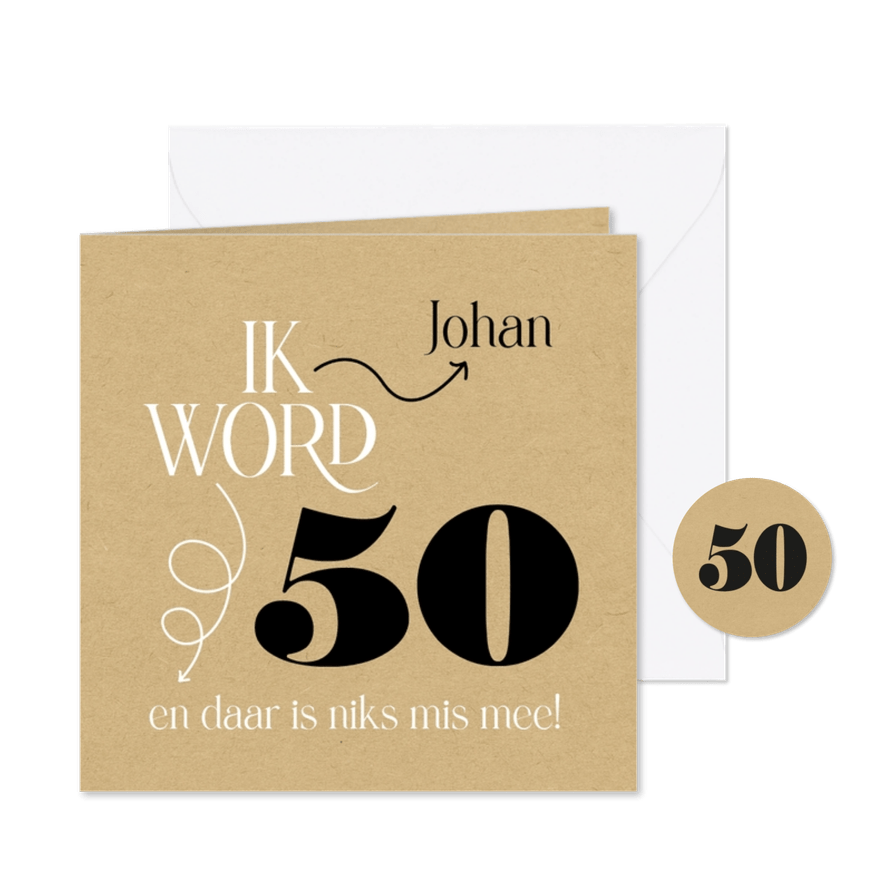 Uitnodiging Ik word 50 en daar is niks mis mee - Kaartimpressie