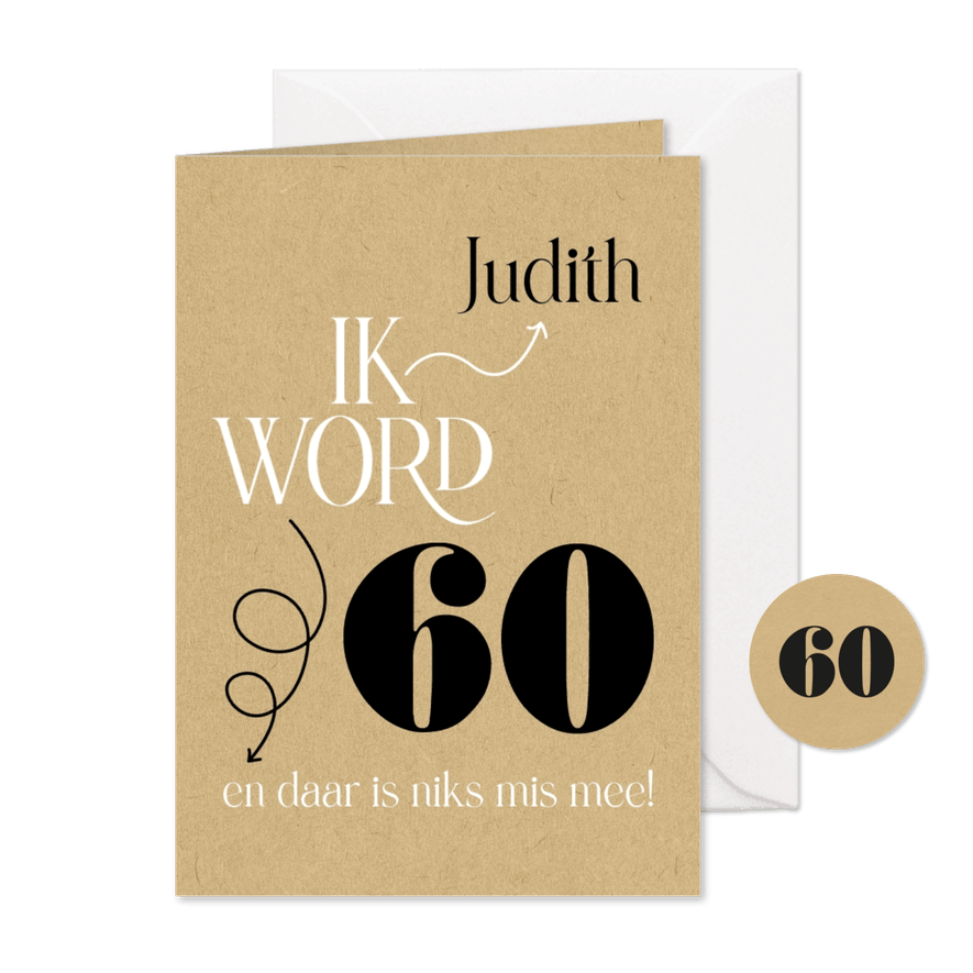 Uitnodiging Ik word 60 en daar is niks mis mee - Kaartimpressie