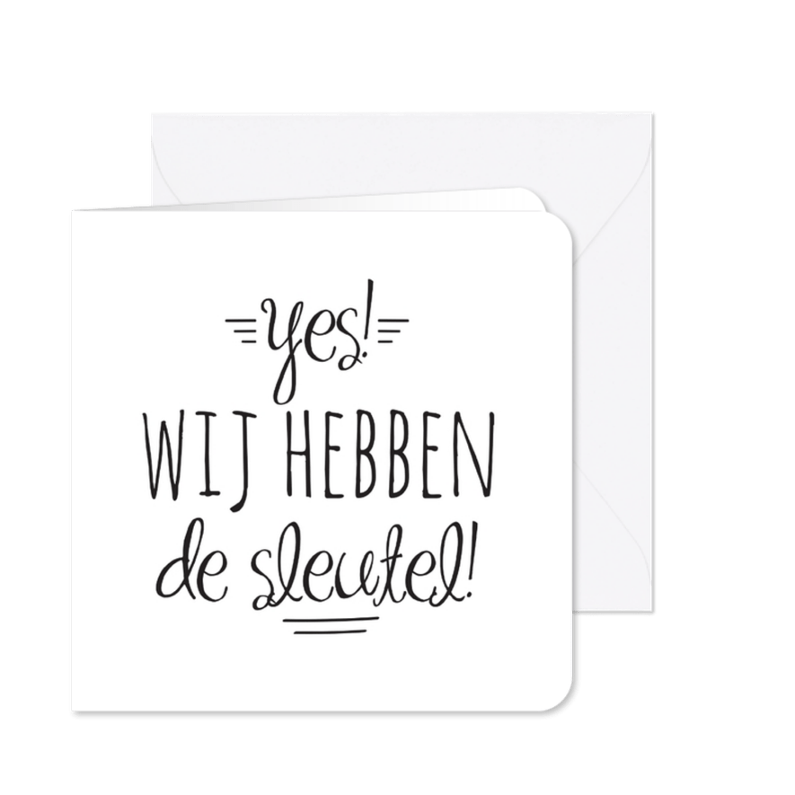 Verhuiskaart Yes wij hebben de sleutel zwart wit - Kaartimpressie