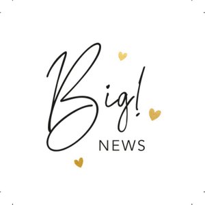 Witte sluitzegel met zwarte tekst 'Big news' en drie gouden hartjes